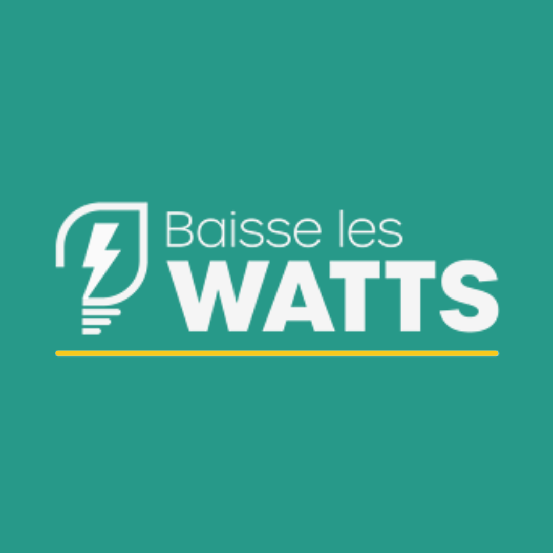 Baisse les Watts